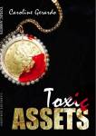a novel, Toxic Assets